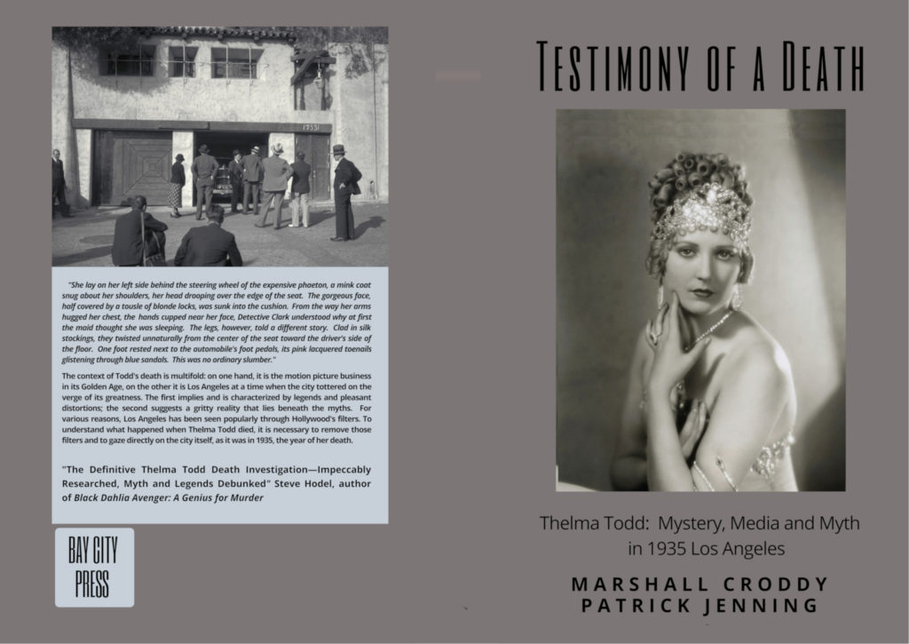 TESTIMONY OF A DEATH THELMA TODD: mYSTERY, MEDIA AND MYTH IN 1935 LOS ...